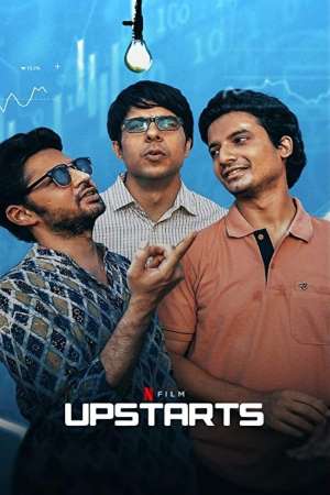 Download Upstarts (2019) Hindi Movie 480p | 720p | 1080p WEB-DL 350MB | 1GB ESub