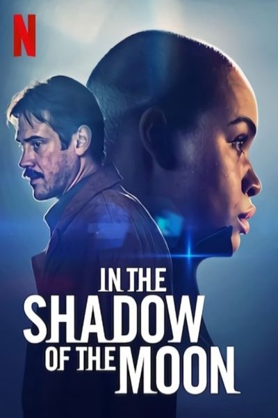 Download In the Shadow of the Moon (2019) Dual Audio {Hindi-English} Movie 480p | 720p | 1080p Bluray ESub