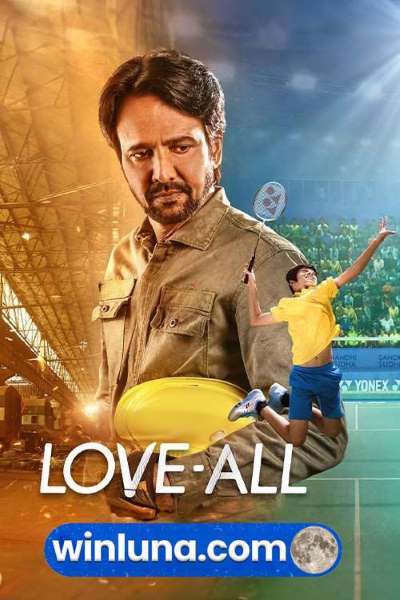 Download Love-All (2023) Hindi Movie 480p | 720p | 1080p HQ S-Print
