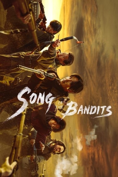 Download Song of the Bandits (Season 01) Dual Audio {Hindi-English} NetFlix WEB Series 480p | 720p | 1080p WEB-DL ESub