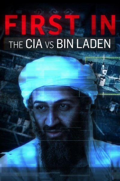 Download CIA vs. Bin Laden: First In (2021) English Movie 480p | 720p | 1080p WEB-DL ESub